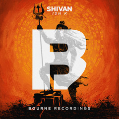 ISH K - Shivan [Bourne Recordings] ★OUTNOW★ #45