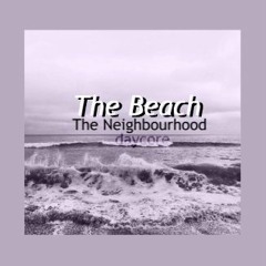 The Beach [The Neighbourhood] Daycore