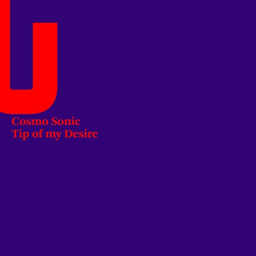 Cosmo Sonic - Tip of my Desire