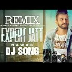 Expert Jatt By Nawab Dhol Remix  DJ KHUSH MEHTA  And LAHORIA PRODUCTION