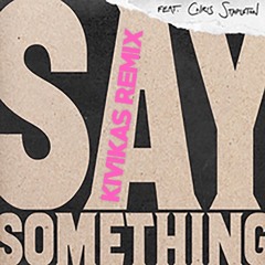 Justin Timberlake - Say Something (Kivikas House Remix)
