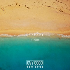 CHEES-Y Ft. J.Young