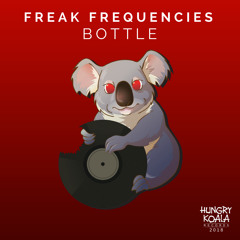 Freak Frequencies - Bottles (Original Mix)