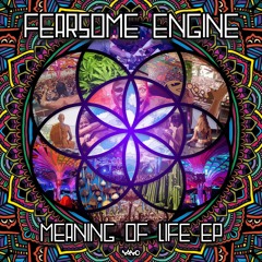 Fearsome Engine - The Meaning Of Life