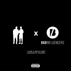 Sep And Simon x Bad Influencers - I Can't Dala That (Acoustic Cover)