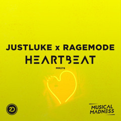 JustLuke x RageMode - Heartbeat