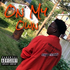 On My Own (Prod. By Donnii Don)