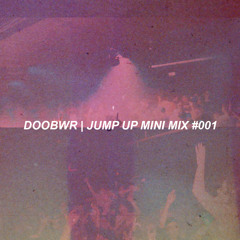 Doobwr | Jump Up Mini Mix #001 **12 song tracklist in the description**