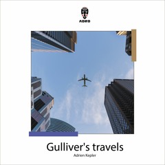 Adrien Kepler - Gulliver's Travels (Original Mix)