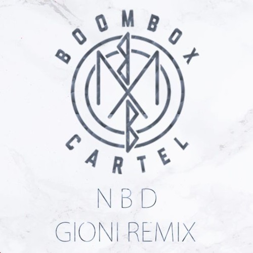 Stream Boombox Cartel NBD (Gioni Remix) by Gioni Listen online for free on SoundCloud