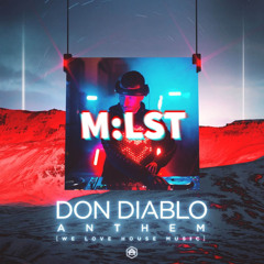 Don Diablo vs. Far East Movement & Domastic - Anthem (We Love A G6) [M:LST Mashup]