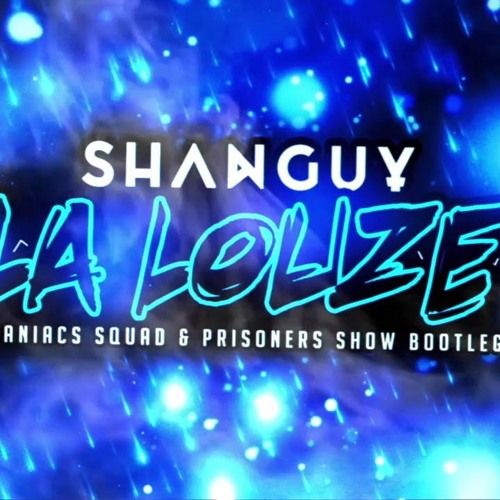 Shanguy - La Louz (Maniacs Squad  Prisoners Show Bootleg)