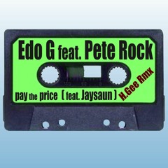 (H.Gee Rmx) Edo G feat. Pete Rock - pay the price (feat. Jaysaun)