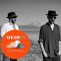 MEOKO Exclusive: System of Survival (Classic House Mix)