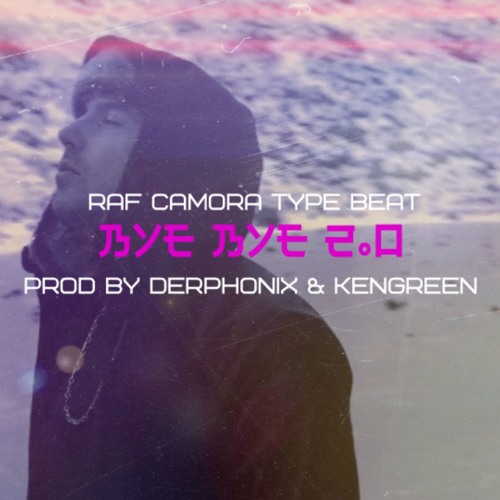 Bye Bye 2.0 / with Kengreen Raf Camora type beat
