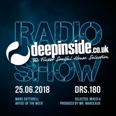 DEEPINSIDE RADIO SHOW 180 (Marc Cotterell Artist of the week)