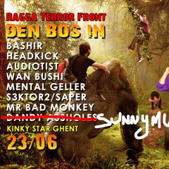 Headkick - Live @ Ragga Terror Front Den Bos In! (Kinkystar Gent 23/06/18)