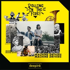 Machine Drivers - Rolling in The Fire (Extended Mix)