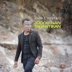 Andra Respati - Cinto Dalam Gantuangan