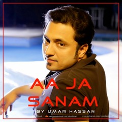 Aa Ja sanam | Unplug | Umar Hassan