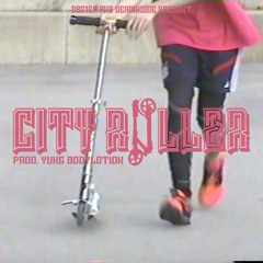 City Roller - Asthmaboii x Artisblind