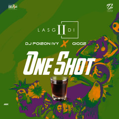 LasGiiDi - One Shot (Groove) ft Dj Poizon Ivy & Giggz