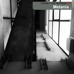 Sounds From NoWhere Podcast #059 - MELANIA .