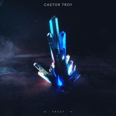 Castor Troy - Trust