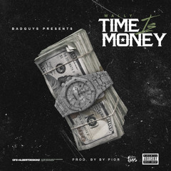 Wally - Time Is Money (Prod. by Pior)