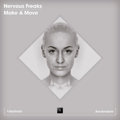 Nervous Freaks - Make A Move (Original Mix)