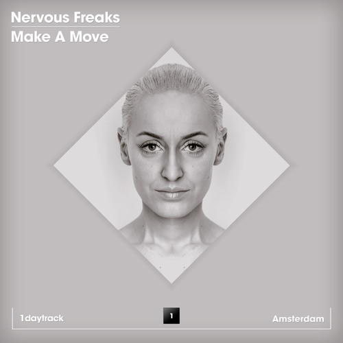 Nervous Freaks - Make A Move (Original Mix)