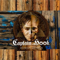 Captain Hook - Human Design (Black 21 Rmx)