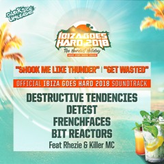 Detest Ft. Rhezie - Shook Me Like Thunder (Ibiza Goes Hard Official Soundtrack)