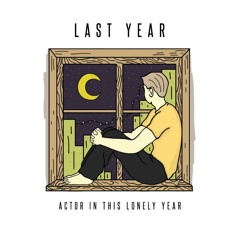Actor In This Lonely Year