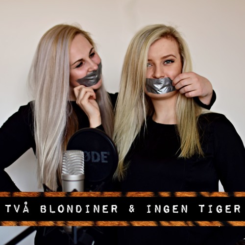 Två blondiner och ingen tiger
