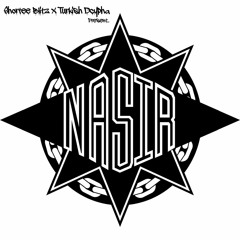 Shortee Blitz & Turkish DCYPHA Present: NaSir