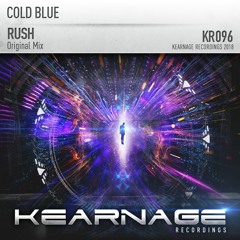 Cold Blue - Rush [Kearnage]