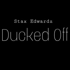 Ducked off