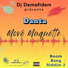 Danta - Mové Maquette [Boom Bang Riddim 2]