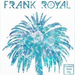 Frank Royal - Summer Mix 2018