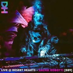 Live @ Desert Hearts - Sacha Robotti - 089