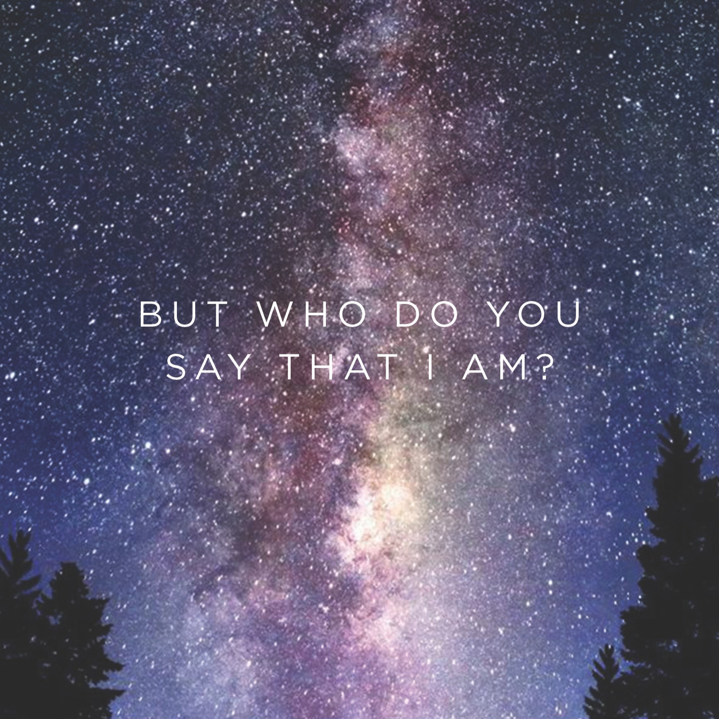 But Who Do You Say That I Am? 2018.06.24 episode artwork