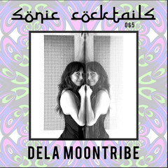 Sonic Cocktails 065 - dela Moontribe