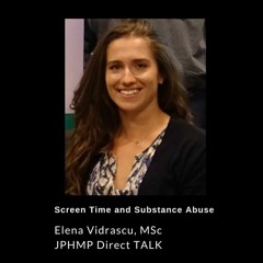 Elena Vidrascu on Screen Time and Substance Abuse