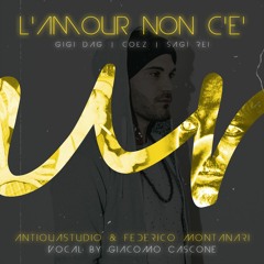 Gigi Dag Vs Coez Vs Sagi Rei - L'amour Non C'è