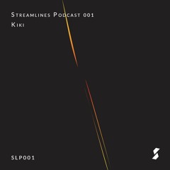 Streamlines Podcast 001 - Kiki