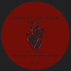 Grace Of The Størm - Your Heart Is As Black As Night