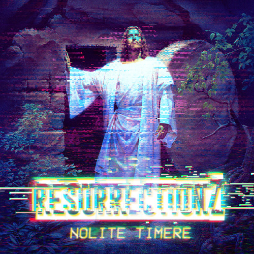 Stream ResurrectionZ [Nolite Timere] by s0oulitario 人 | Listen online for  free on SoundCloud