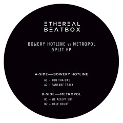 PREMIERE: Bowery Hotline - You Tha One [Ethereal Beatbox]