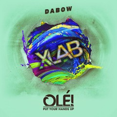 Dabow - Olé! (XLAB Remix)